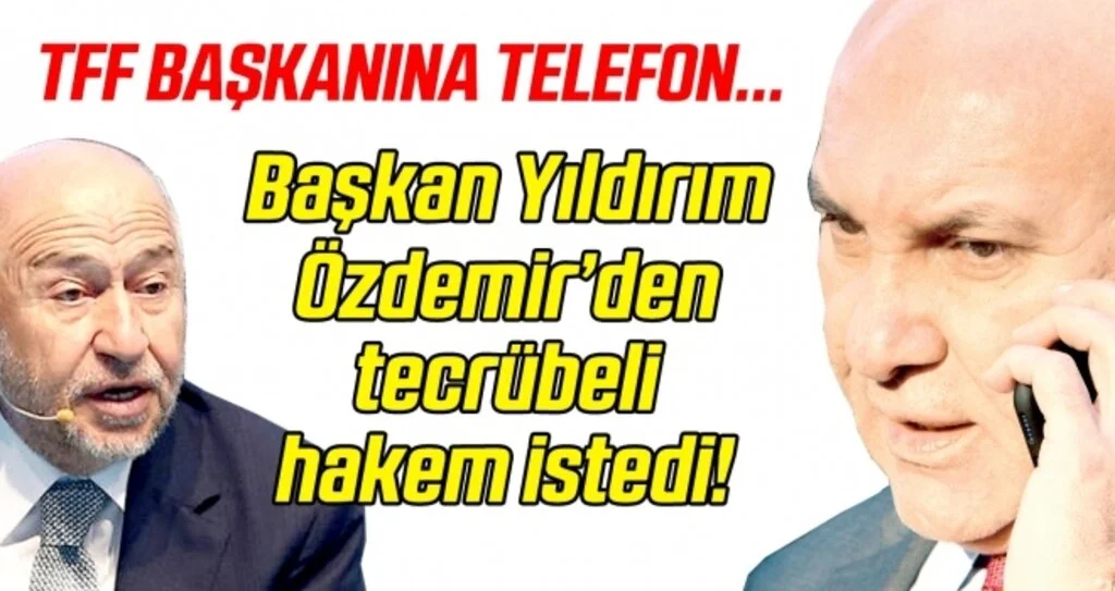 Samsunspor A.Ş. Başkanı Yıldırım, TFF Başkanı Özdemir'den tecrübeli hakem istedi
