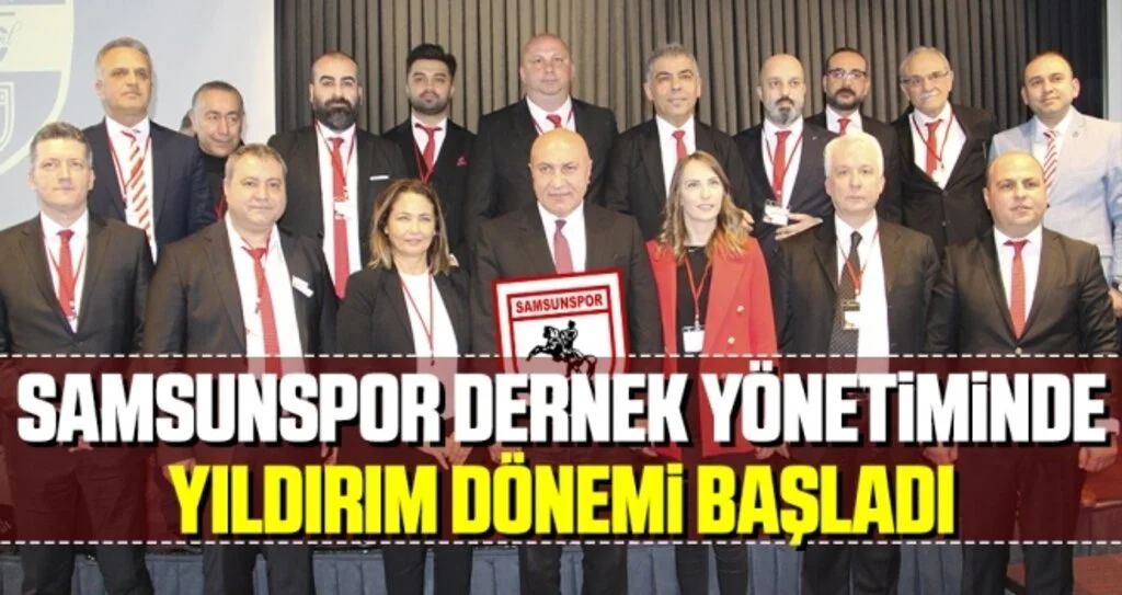 Samsunspor Dernek yönetiminde Yıldırım dönemi başladı