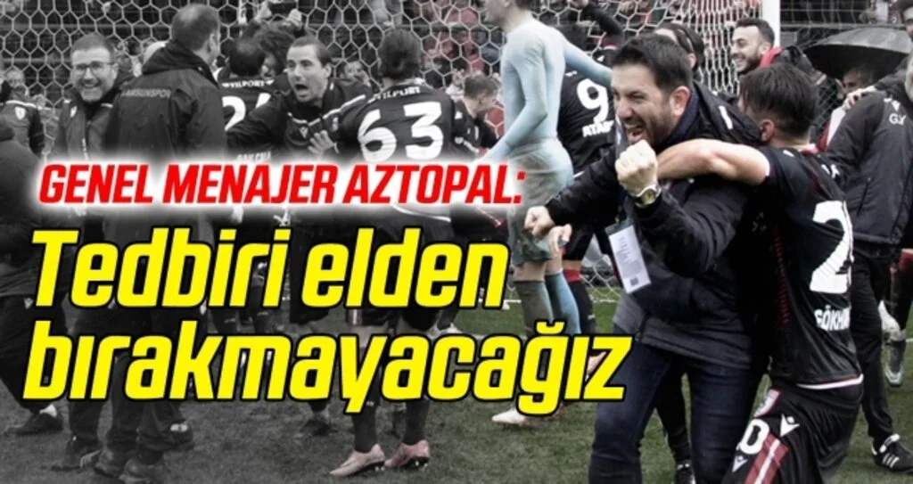 Samsunspor Genel Menajeri Aztopal: Tedbiri elden bırakmayacağız