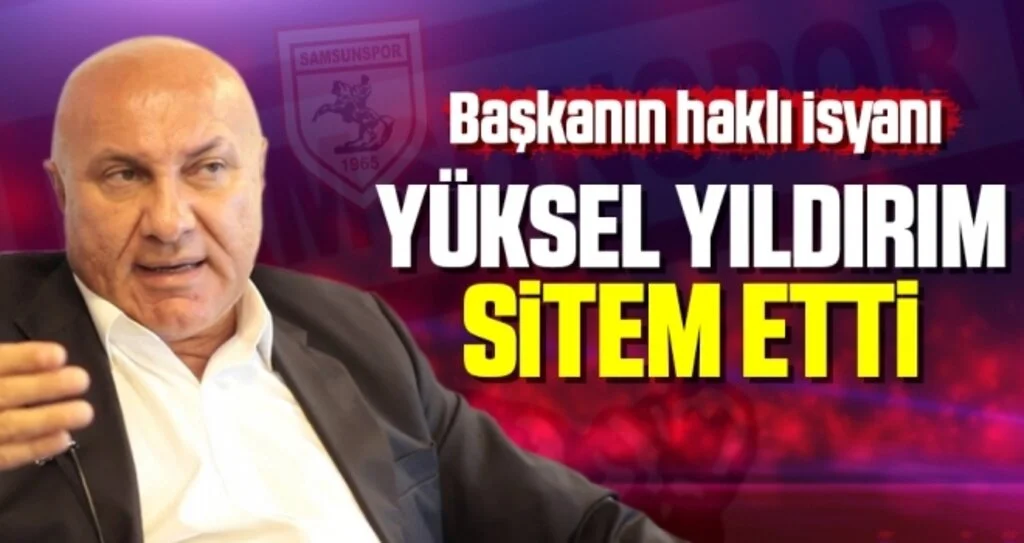 Samsunspor Haberleri | Başkan Yıldırım Sitem Etti