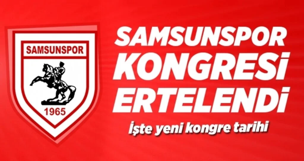 Samsunspor Kongresi Ertelendi