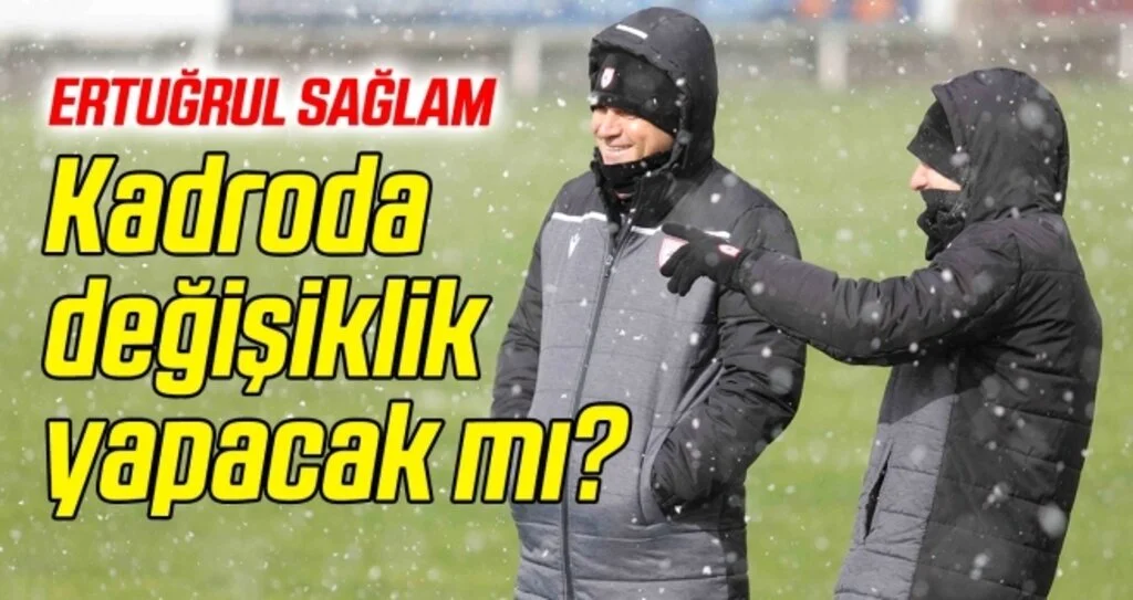 Samsunspor Teknik Direktörü Sağlam'ın planı ne olacak?