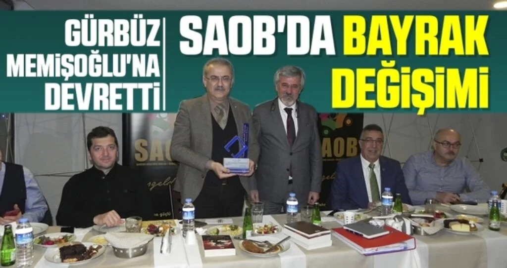 SAOB'da Bayrak Değişimi Gürbüz Memişoğlu'na Devretti