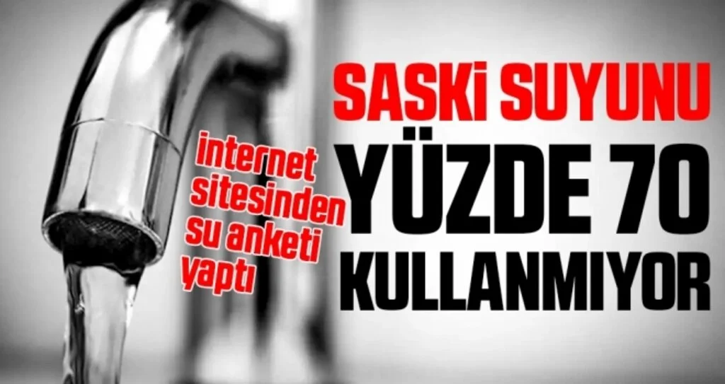 SASKİ Suyunu Yüzde 70 Kullanmıyor