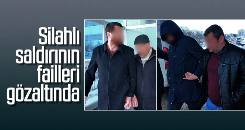Silahlı saldırının failleri gözaltında