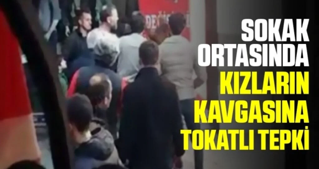 Sokak Ortasında Kızların Kavgasına Tokatlı Tepki
