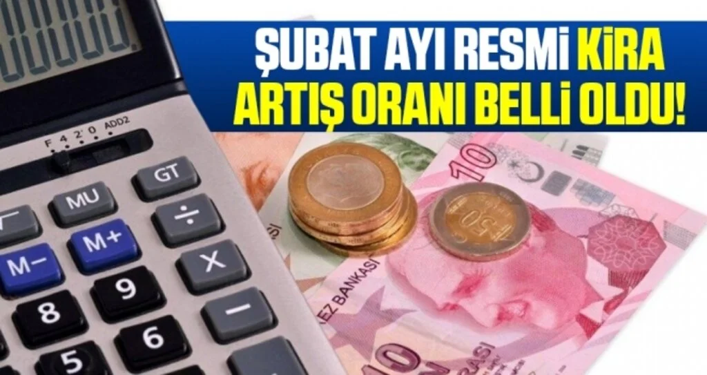 Şubat Ayı Resmi Kira Artış Oranı Belli Oldu!