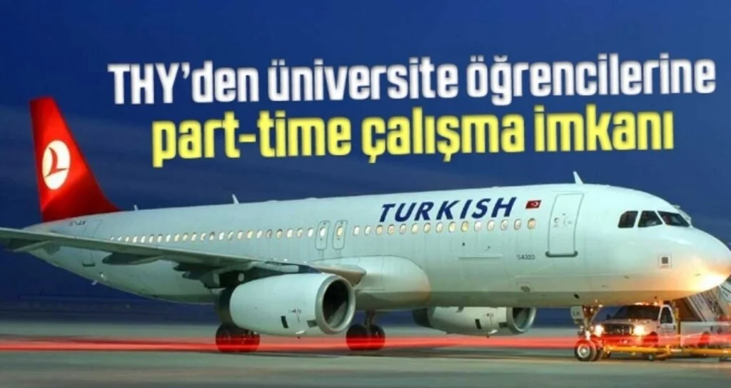 THY’den Üniversite Öğrencilerine Part-Time Çalışma İmkanı