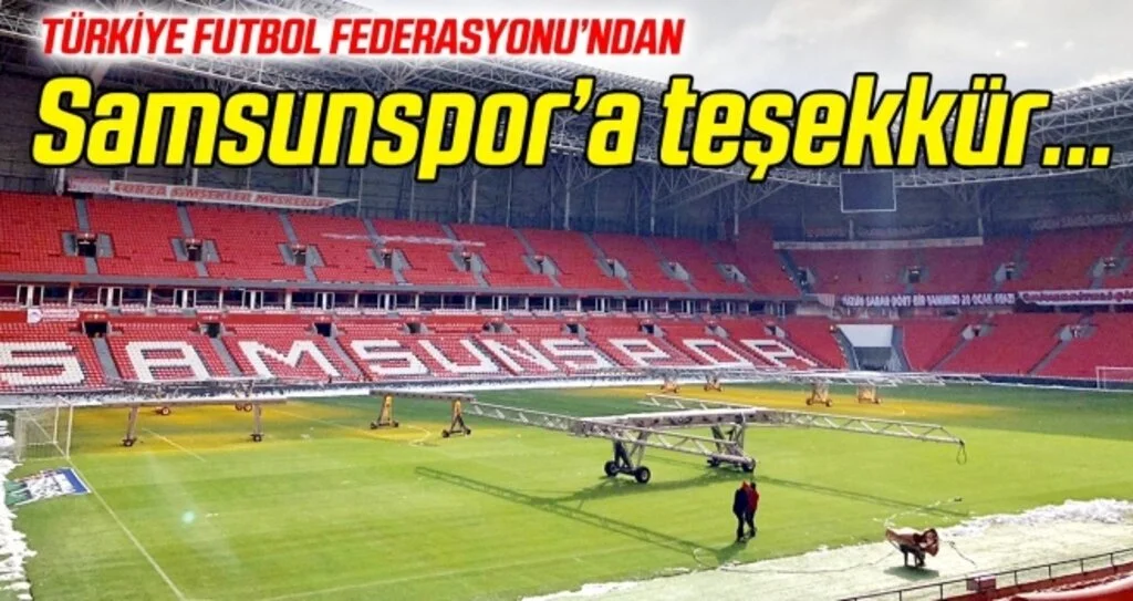 Türkiye Futbol Federasyonu'ndan Samsunspor'a teşekkür