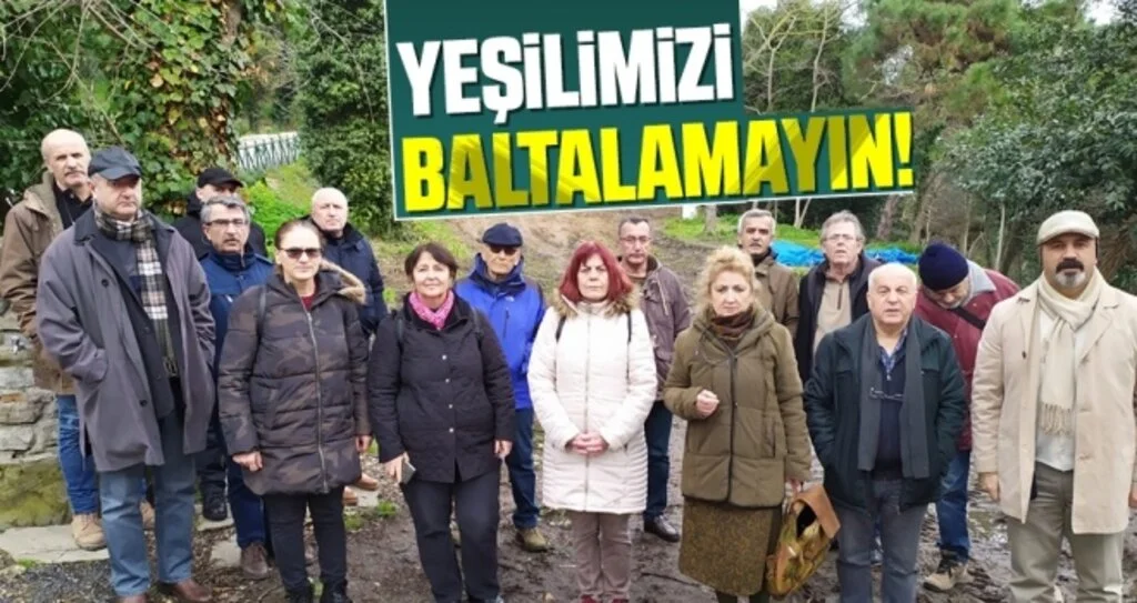 'Yeşilimizi Baltalamayın!'