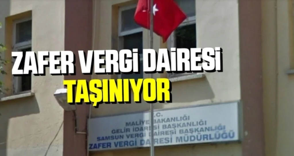 Zafer Vergi Dairesi taşınıyor