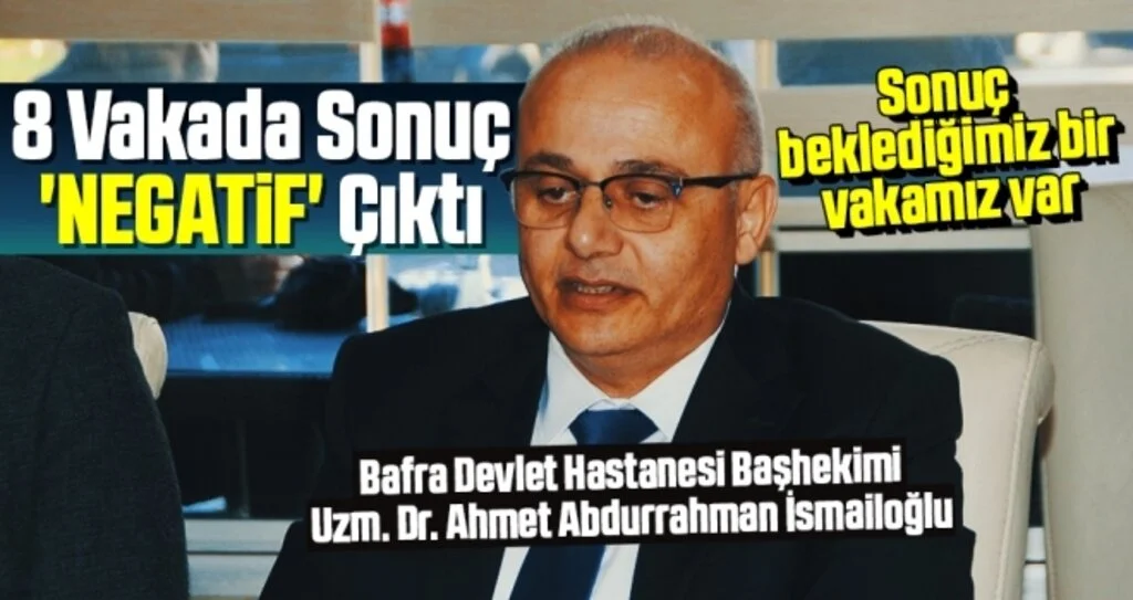 8 Vakada Sonuç 'NEGATİF' Çıktı