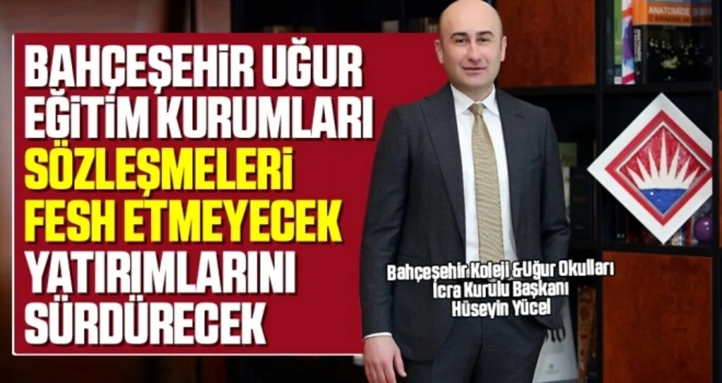 Bahçeşehir Uğur Eğitim Kurumları Sözleşmeleri Fesh Etmeyecek Yatırımlarını Sürdürecek