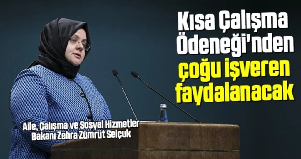 Bakan Selçuk: Kısa Çalışma Ödeneği'nden çoğu işveren faydalanacak