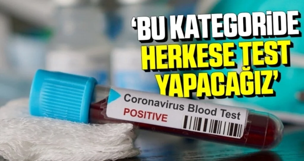 Bilim Kurulu Üyesi Prof. Ateş Kara açıkladı: Bu kategorideki herkese test yapılacak