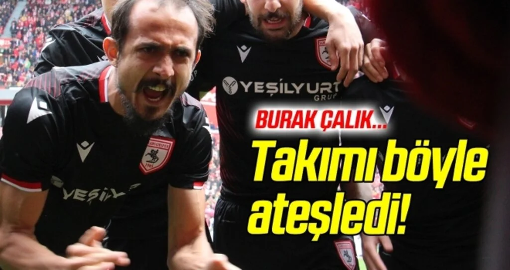 Burak Çalık takımı böyle ateşledi!
