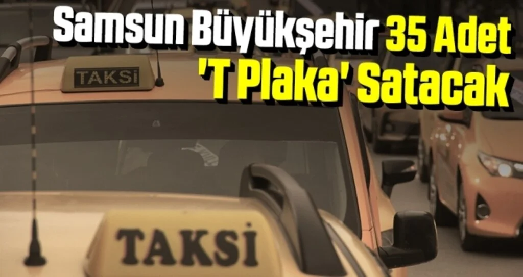 Büyükşehir 35 Adet 'T Plaka' Satacak