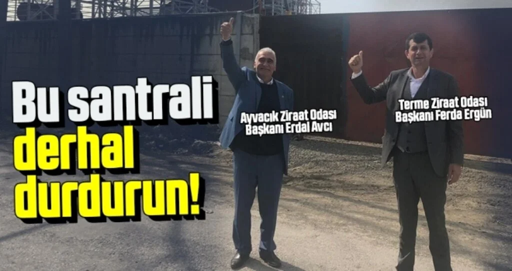 Çarşamba Biyokütle Enerji Santralini Derhal Durdurun!
