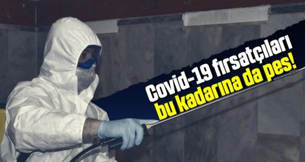 Covid-19 Fırsatçıları Bu Kadarına da Pes!