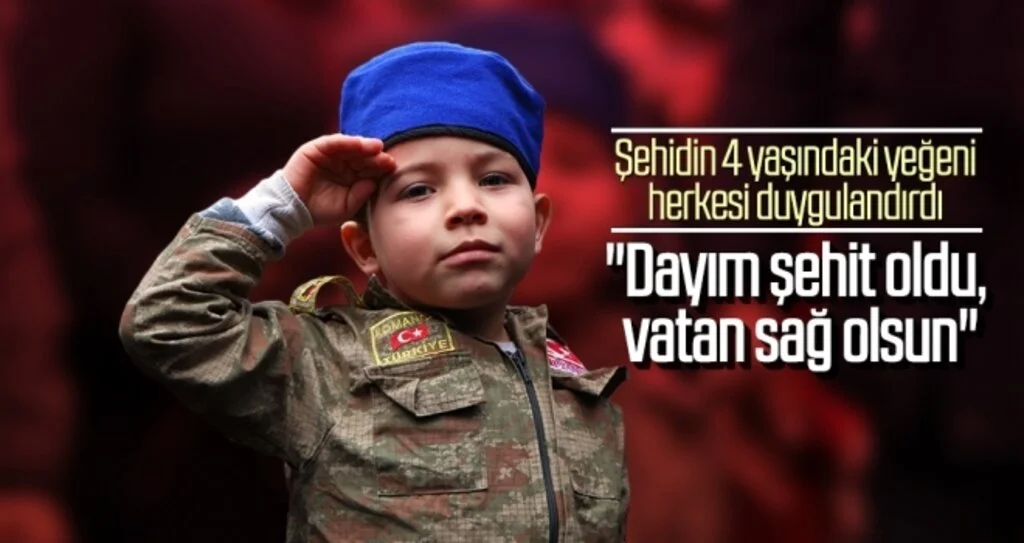 "Dayım şehit oldu, vatan sağ olsun"