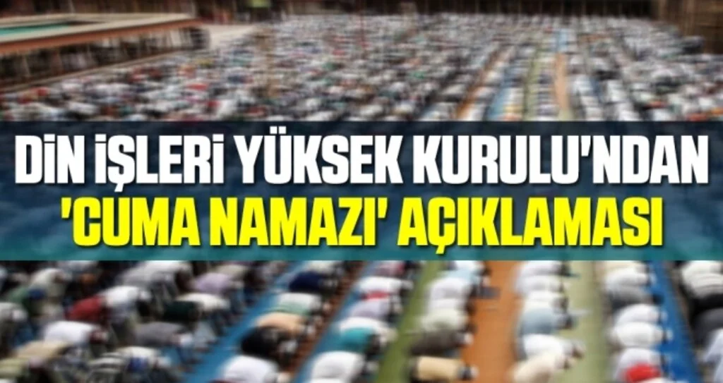 Din İşleri Yüksek Kurulu'ndan 'Cuma Namazı' Açıklaması