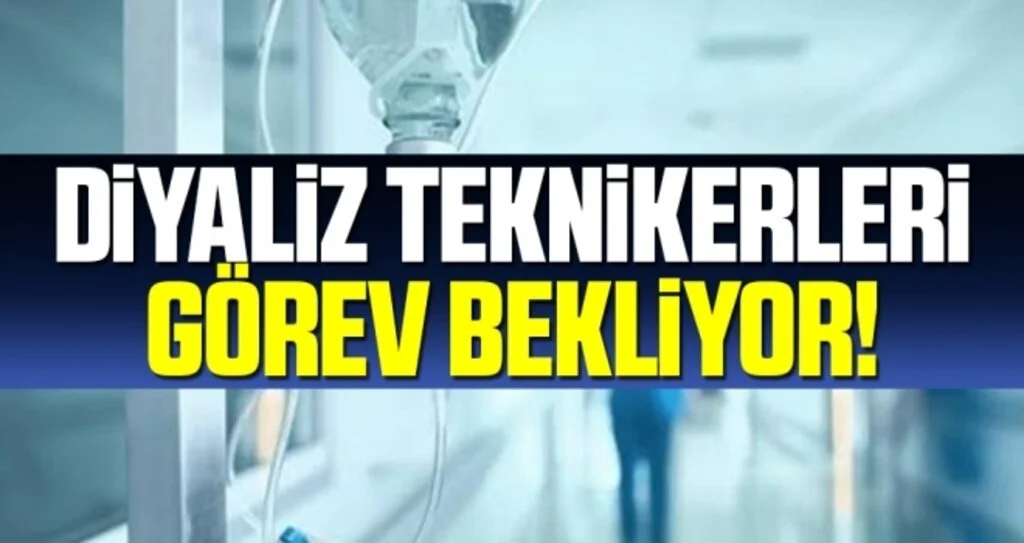 Diyaliz Teknikerleri Görev Bekliyor