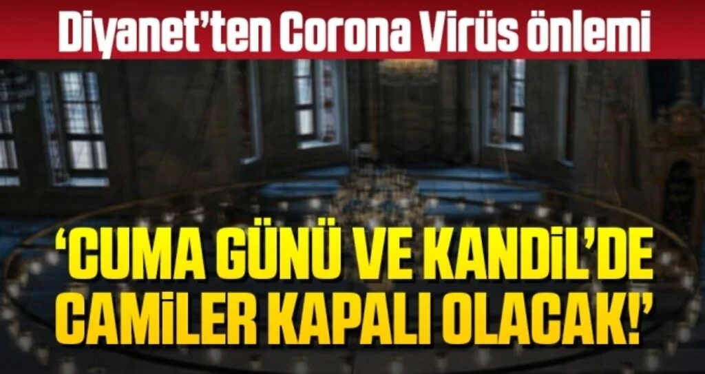 Diyanet İşleri Başkanlığı: Cuma günü ve kandil gecesi camiler kapalı tutulacak