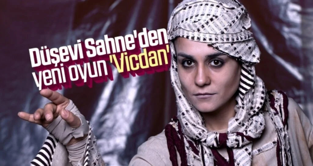 Düşevi Sahne'den yeni oyun 'Vicdan'