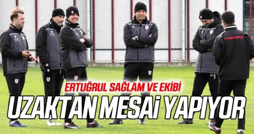 Ertuğrul Sağlam ve ekibi uzaktan mesai yapıyor