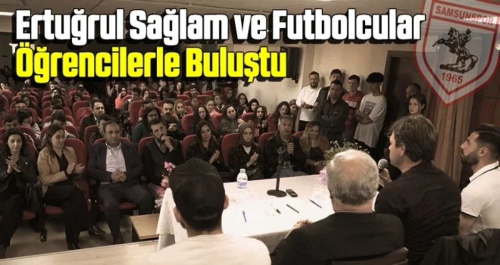Ertuğrul Sağlam ve Futbolcular Öğrencilerle Buluştu