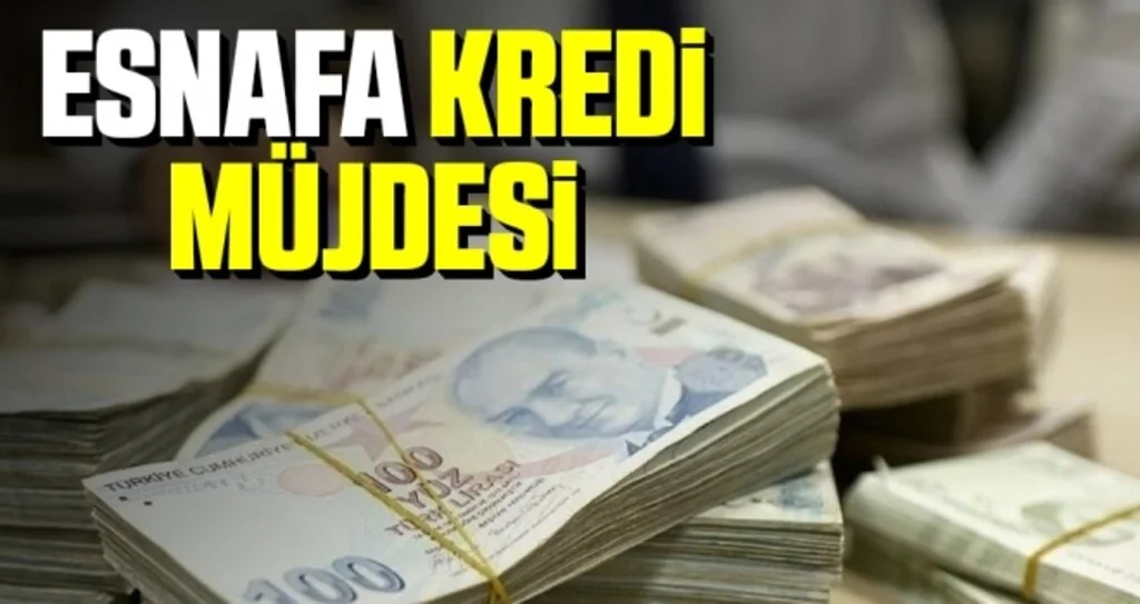 Esnafa Kredi Müjdesi