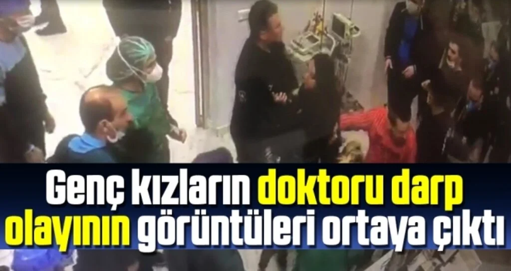 Genç Kızların Doktoru Darp Olayının Görüntüleri Ortaya Çıktı!