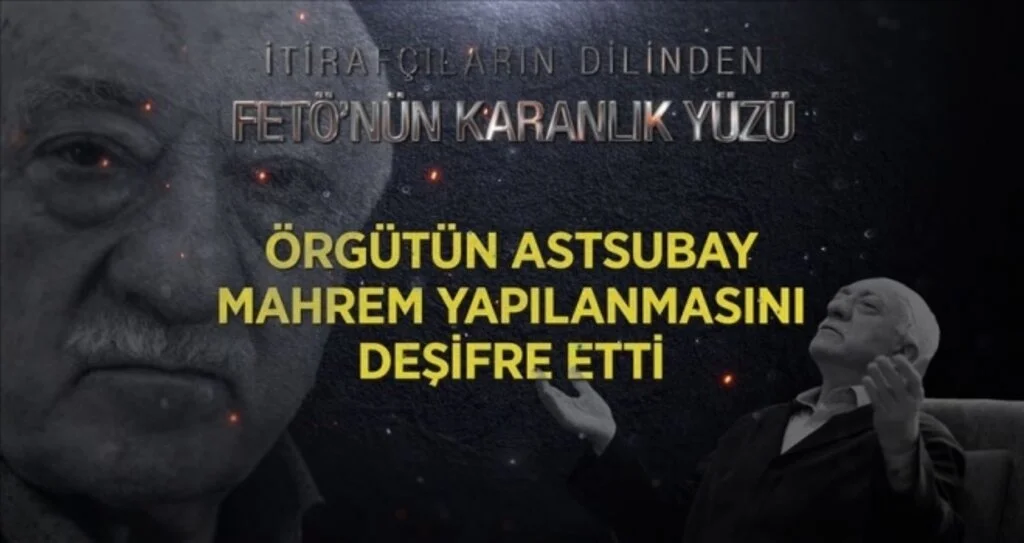 İtirafçı mahrem imam FETÖ'nün astsubay mahrem yapılanmasını deşifre etti