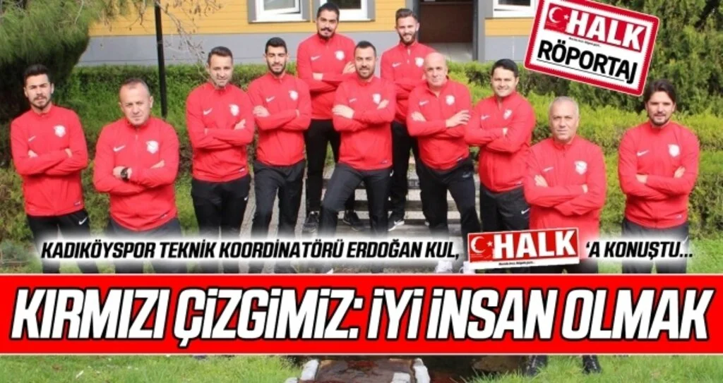 Kadıköyspor Teknik Koordinatörü Erdoğan Kul, Halk Gazetesi'ne konuştu