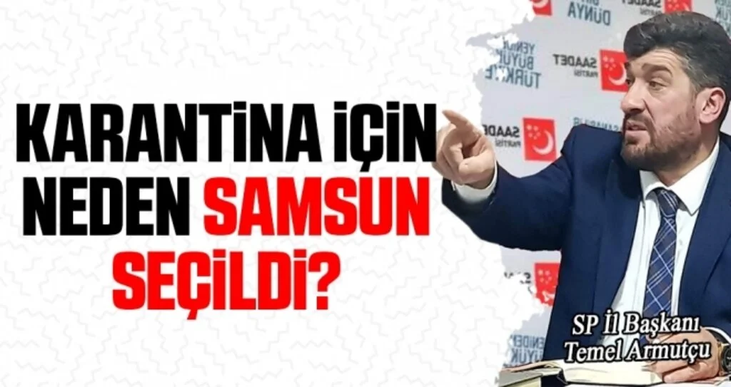 Karantina için Neden Samsun Seçildi?