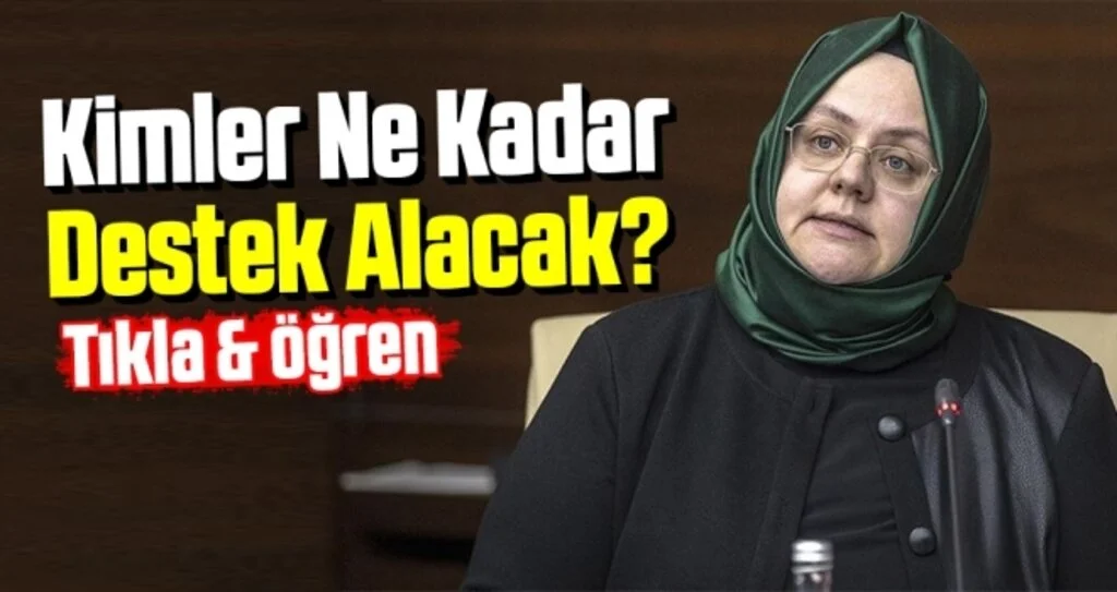 Kimler Ne Kadar Destek Alacak?