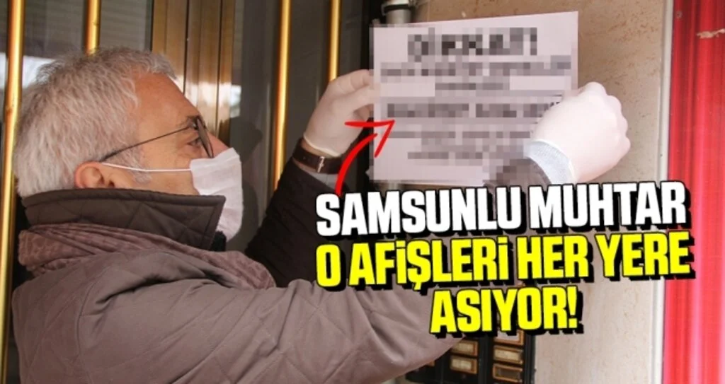 Mahalleyi Virüsten Korumak İsteyen Muhtardan 'Bana Bir Şey Olmaz' Afişleri