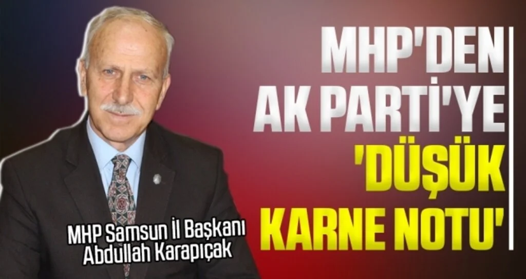 MHP'den AK Parti'ye 'Düşük Karne Notu'