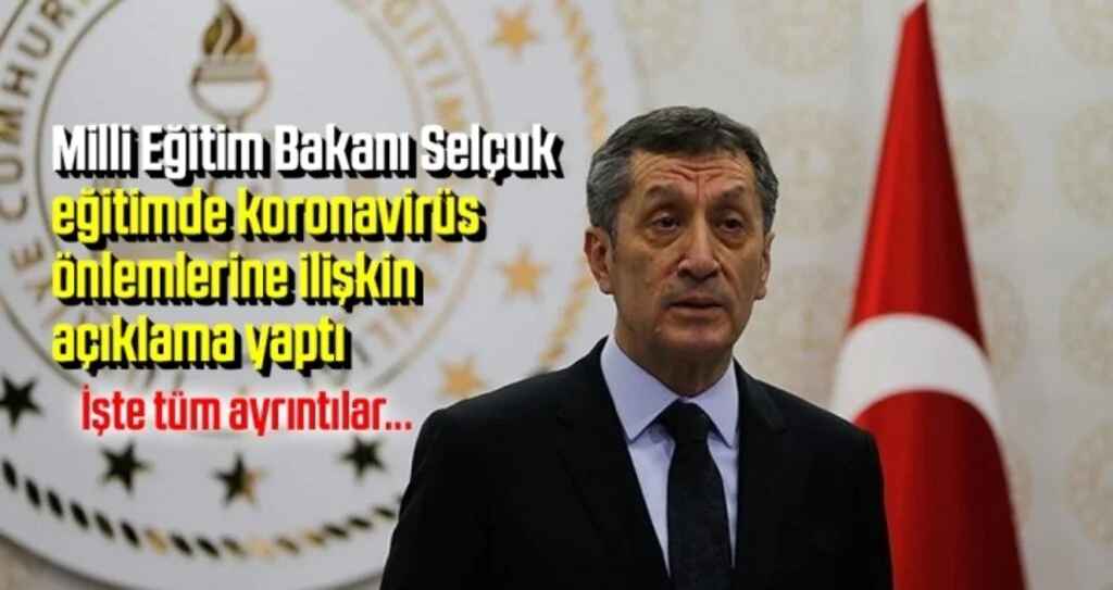 Milli Eğitim Bakanı Selçuk, Eğitimde Koronavirüs Önlemlerine İlişkin Açıklama Yaptı