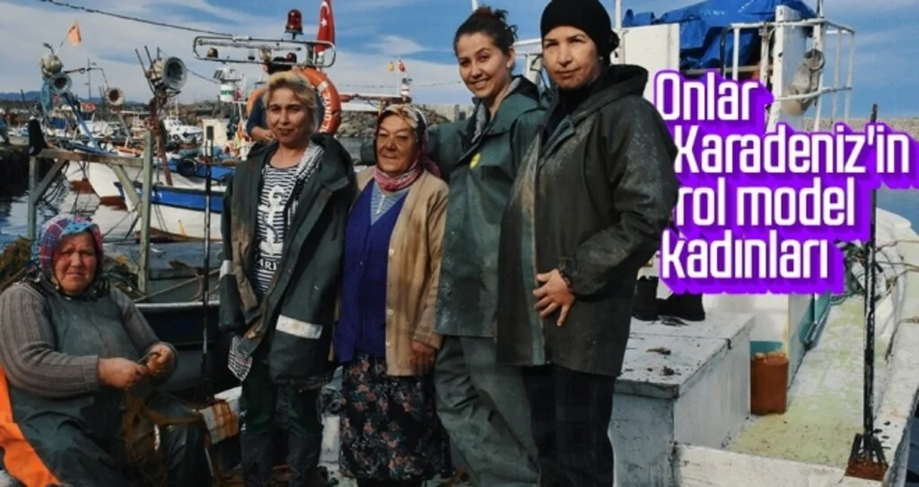 Onlar Karadeniz'in rol model kadınları