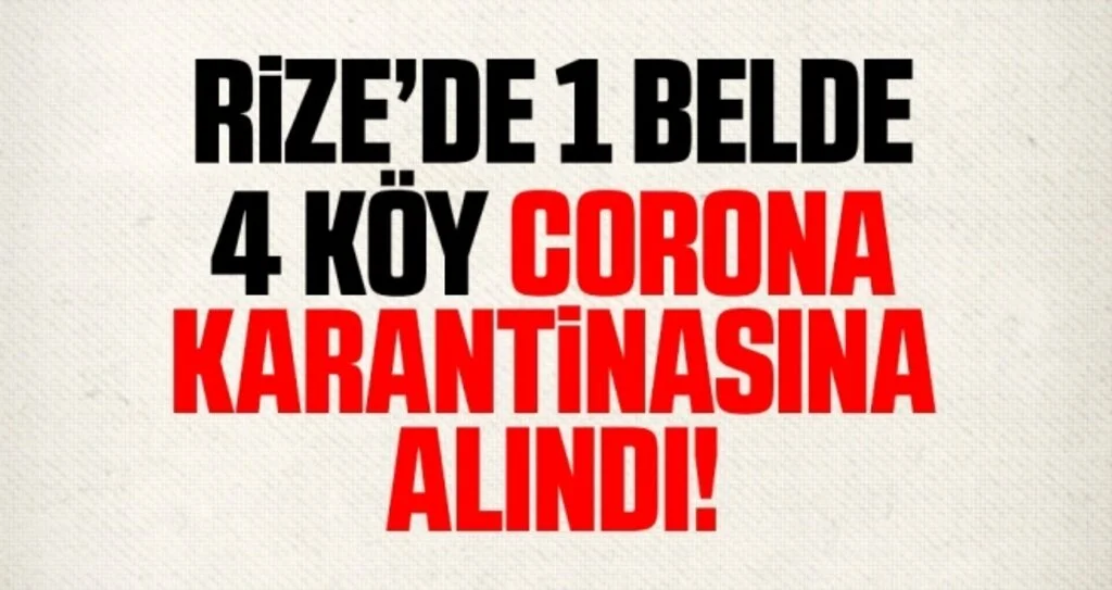 Rize'de Kendirli Beldesi ve 4 Köy Karantina Altına Alındı