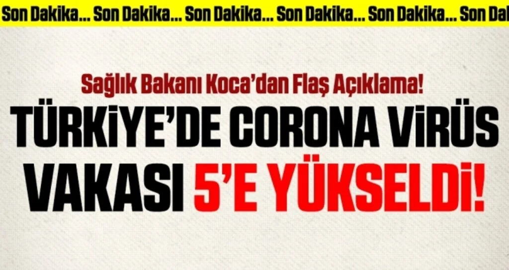 Sağlık Bakanı Koca: Vaka sayısı 5'e yükseldi