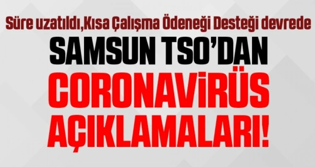 Samsun TSO'dan Coronavirüs Açıklaması!