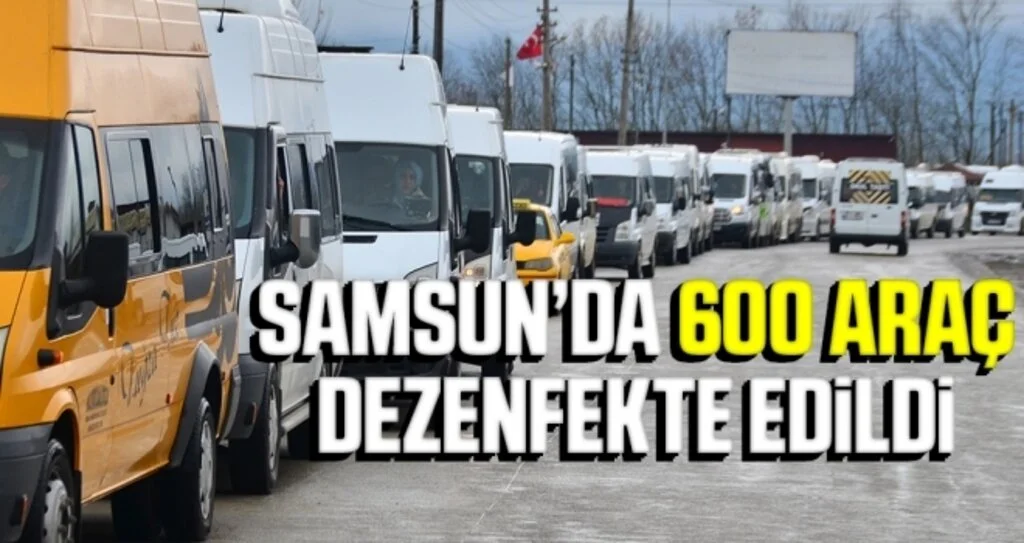Samsun'da 600 Araç Dezenfekte Edildi
