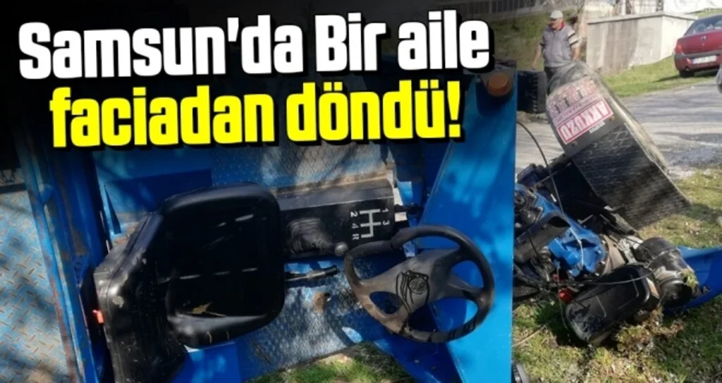 Samsun'da Bir aile faciadan döndü!