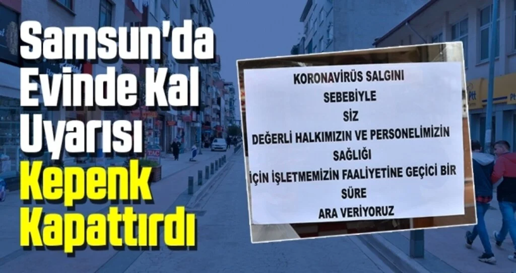 Samsun'da 'Evinde Kal' Uyarısı Kepenk Kapattırdı