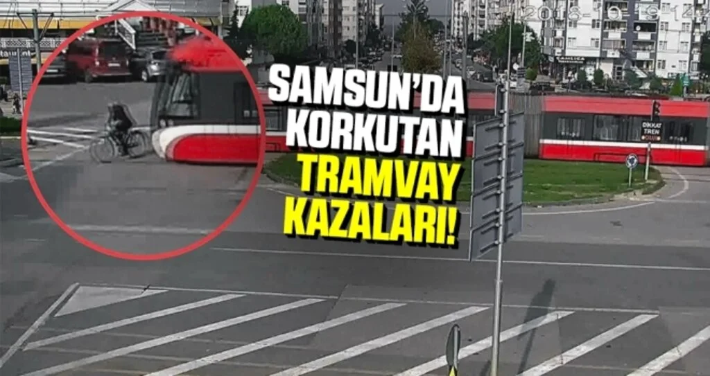 Samsun'da Korkutan Tramvay Kazaları