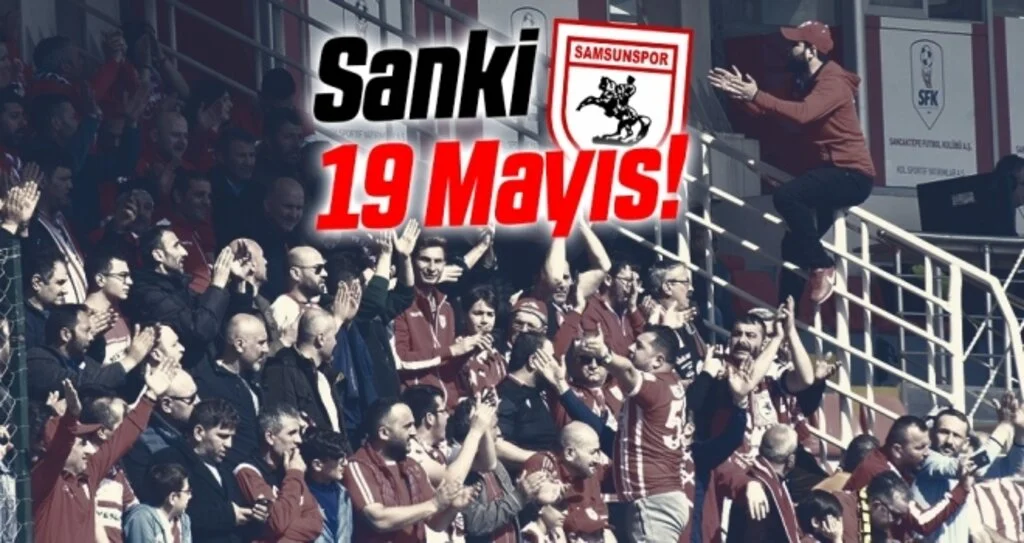 Samsunspor Haberleri | Sanki 19 Mayıs!