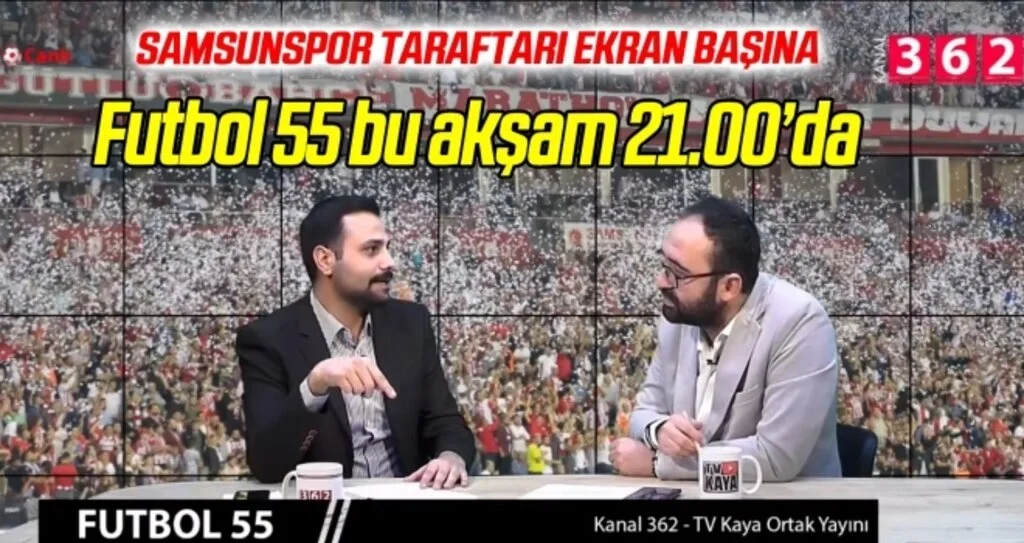 Samsunspor taraftarı ekran başına! Bu akşam Futbol 55 var...