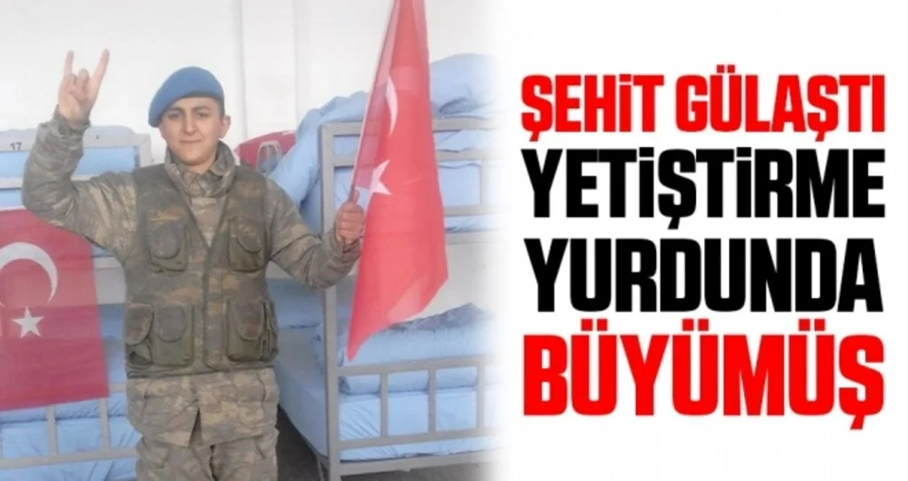 Şehit Gülaştı Yetiştirme Yurdunda Büyümüş